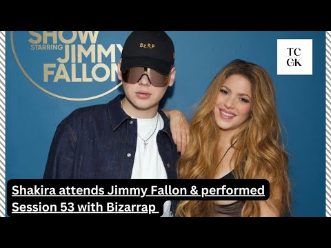 Shakira attends Jimmy Fallon & performed Session 53 with Bizarrap