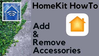 How to Add and Remove Accessories in Apple's app - YouTube