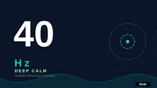 20 Minute Deep Calm — 40Hz Guided Binaural Session 🎧 #40Hz #DeepCalm #BinauralBeats