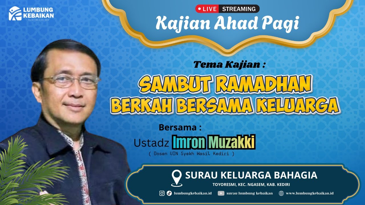 🔴SAMBUT RAMADHAN BERKAH BERSAMA KELUARGA - Ustadz Imron Muzakki