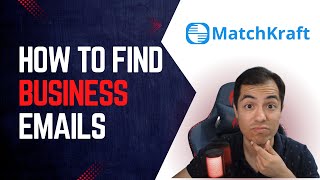 How To Find Business Emails In 2025 With Matchkraft