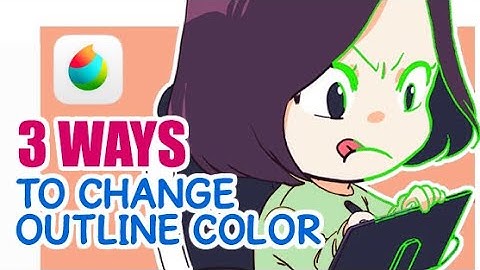 [Medibang Paint Pro desktop version how to] 3 Ways to Change Outline Color