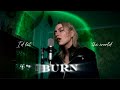 Let The World Burn Chris Grey Cover By Stephánia 