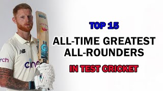 All-time Greatest All-rounders in Test Cricket | Top 15 Greatest Test All-rounders