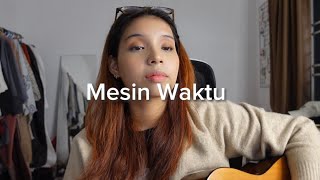 MESIN WAKTU - BUDI DOREMI cover by Cinta