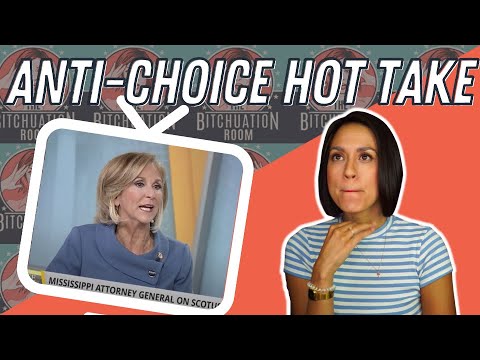 Dumbest Reason to End Roe V Wade? Mississippi Attorney General Has It
