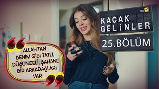 Kaçak Gelinler 25 Bölüm - Özgür ile Almila’yı bir araya getiren Şebnem!