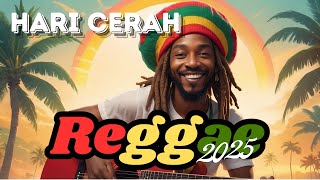 Download lagu LAGU REGGAE  TERBARU 2025 || HARI CERAH || ENAK DIDENGAR SAAT KERJA & SANTAI