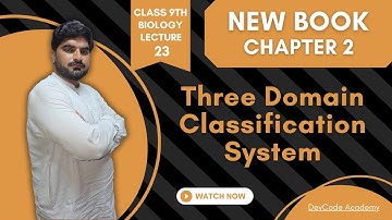 9th Class Biology New Book 2025 Chapter 2 | Three Domain Classification System