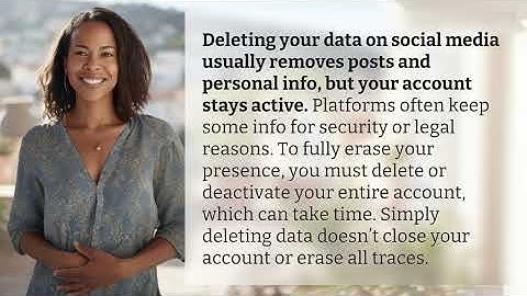 What Happens to My Social Media Account When I Delete My Data?