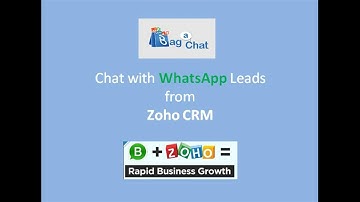 BagAChat - Chat with WhatsApp Contacts via Zoho CRM