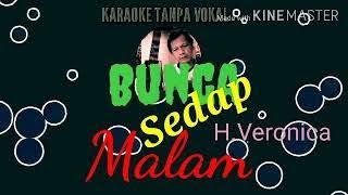 Bunga Sedap Malam_H.Veronica SONETA  Karaoke Tanpa Vokal @DEDIROSADI