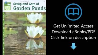 Download Setup and Care of Garden Ponds (Animal Planet Pet Care Library) PDF