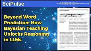Beyond Word Prediction: How Bayesian Teaching Unlocks Reasoning in LLMs