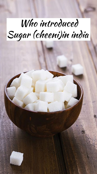 Who introduced sugar in india #sugar #shortsfeed #short #trending #viral #food #youtubeshorts #ytsor