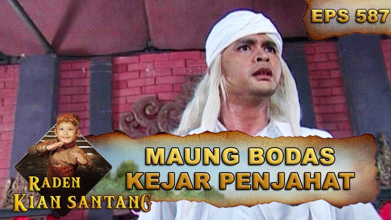 Maung Bodas Kejar Manusia Bertopeng - Raden Kian Santang Eps 587 Part 1