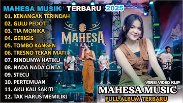 FULL ALBUM MAHESA MUSIC | KENANGAN TERINDAH | TRENDING 2025 || DANGDUT KOPLO TERBARU TERBAIKK 2025