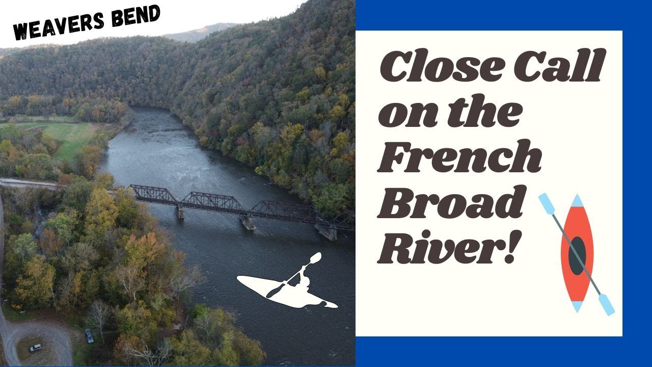 Close Call at Weavers Bend! French Broad River kayaking, fishing, and drone!