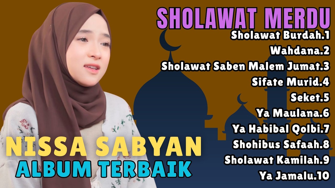 TANPA IKLAN KUMPULAN LAGU NISSA SABYAN TERBAIK SEPANJANG MASA | FULL ALBUM SOLAWAT