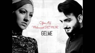 Muhammet DEMİR Özlem AY - GELME