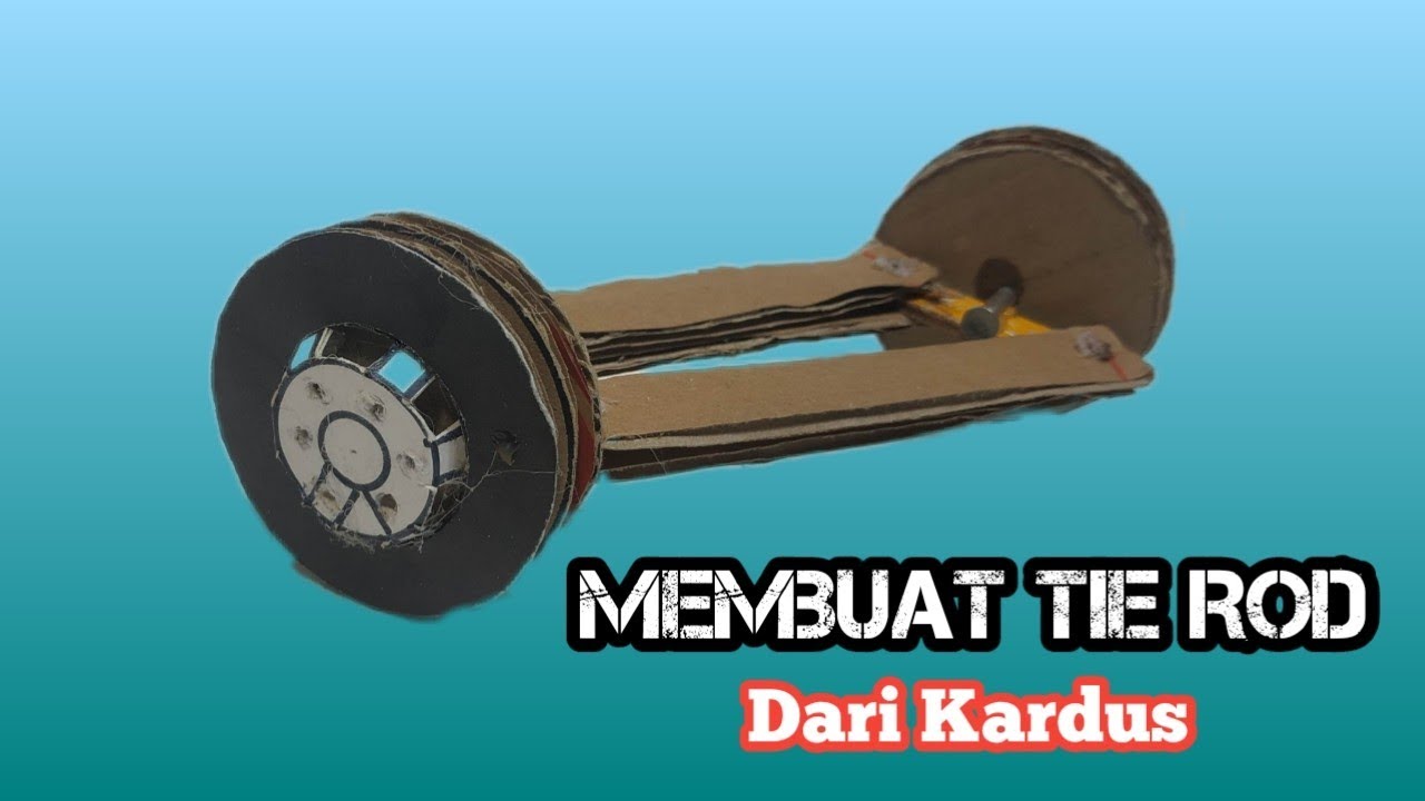 Cara membuat belokan ban / tie rod miniatur Truk dari kardus