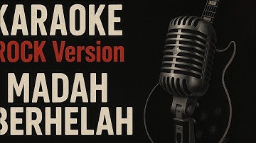 Madah Berhelah | Versi ROCK Karaoke | Full Lirik on Screen | High Quality Audio | @Nathantia