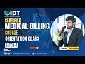 How to Start Medical Billing Career in 2026 | Batch 4 Orientation IDT