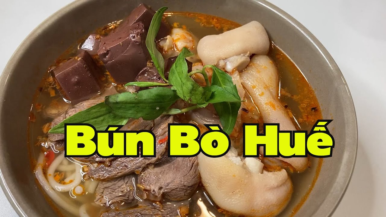 Hướng dẫn Cách nấu bún bò giò heo – Bún Bò Huế, ngon ngọt đậm đà