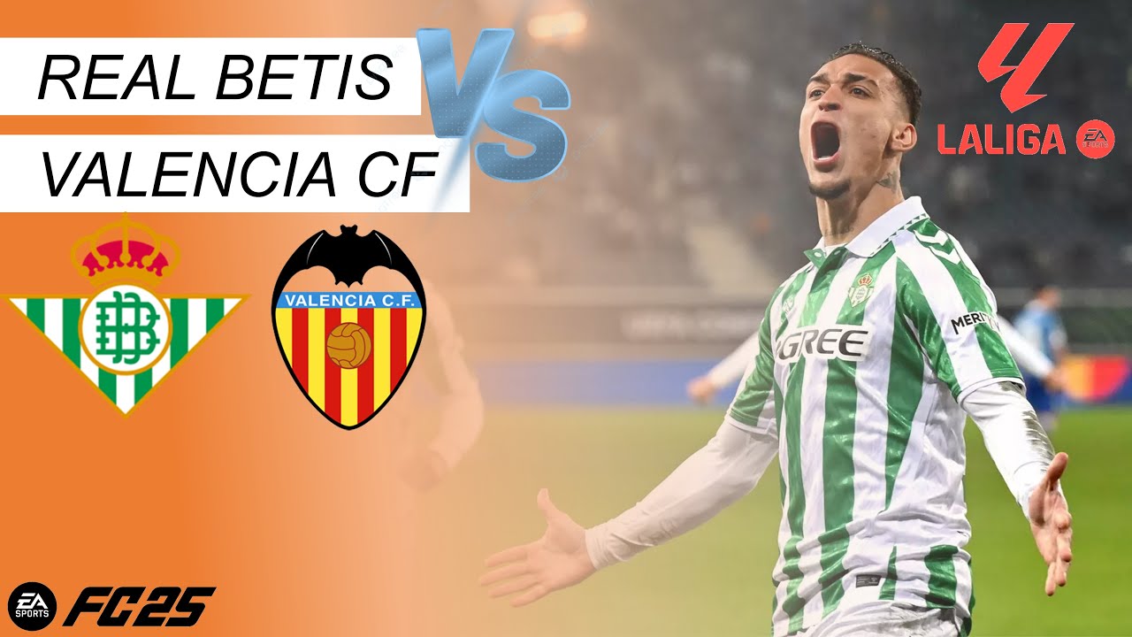 Real Betis vs Valencia CF - LA LIGA - 2025 - FC 25 - YouTube