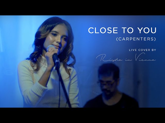 Close To You - Carpenters (Live Cover by Risda in Vienna) class=