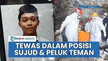 Santri Al Khoziny Meninggal dalam Posisi Sujud dan Peluk Selamatkan Teman di Dekat Pintu Keluar