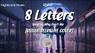 Nightcore - 8 Letters [Switching Vocals]