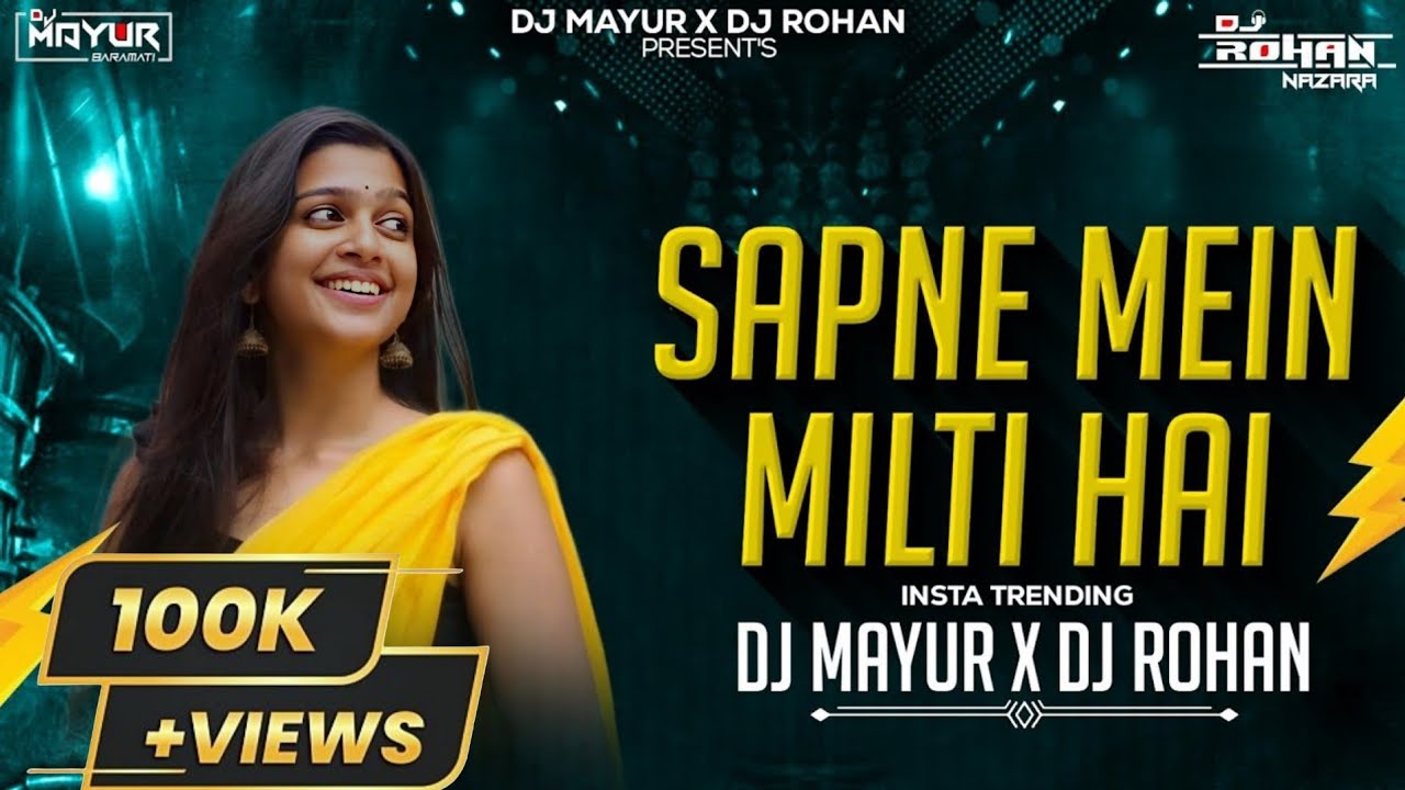 Sapne Mein Milti Hai | Bouncy Mix | DJ Mayur & DJ Rohan