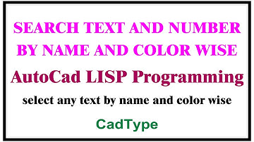 select or search text and number by name and color wise in autocad using lisp | CTL64