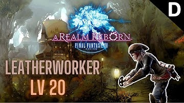 Final Fantasy XIV: A Realm Reborn - Leatherworker Class Quests Level 20