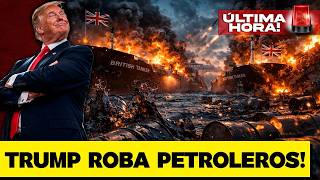 TRUMP ROBA PETROLEROS! ACUSA A IRÁN DE ENTREGARLOS.