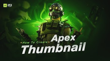 How to Make an Apex Legends Live Stream Thumbnail!