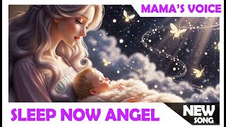 Baby Sleep Lullaby - Sleep Now Baby🌙 Mama&#39;s Voice 💤🎵