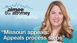 Missouri Appeals: Appeals Process Steps, How to Appeal a Case
