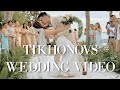 Our Wedding Video | The Tikhonovs