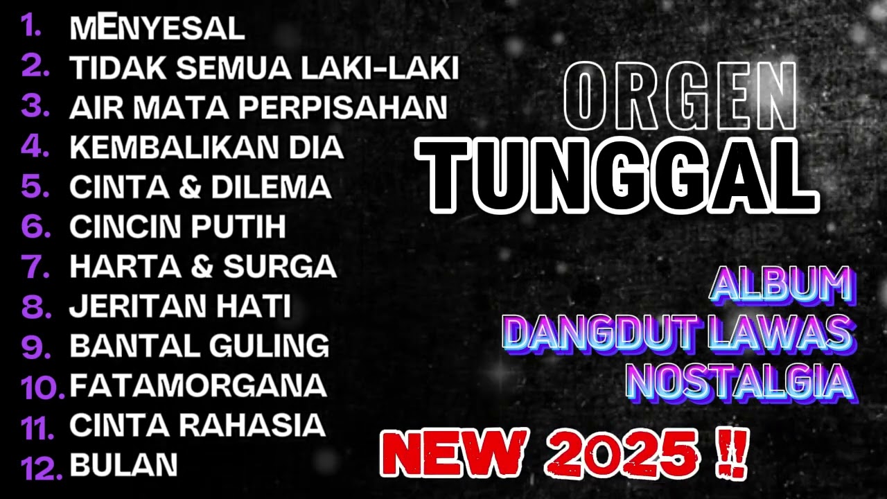 TERBARU ❗ MENYESAL FULL ALBUM ORGEN TUNGGAL DANGDUT LAWAS BUAT NOSTALGIA