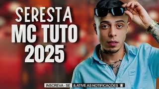 SERESTA MC TUTO 2025 REPERTÓRIO ATUALIZADO - SERESTA MC TUTO VERSÃO NATANZINHO LIMA