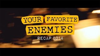 Your Favorite Enemies - A Retrospective of 2014