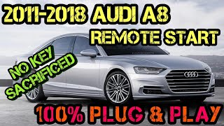 2011-2018 audi a8 100% plug & play remote start - no key in vehicle!