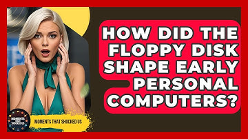 How Did The Floppy Disk Shape Early Personal Computers? - Moments That Shocked Us