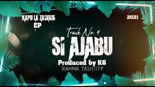 Rahma Tashtity - SI AJABU