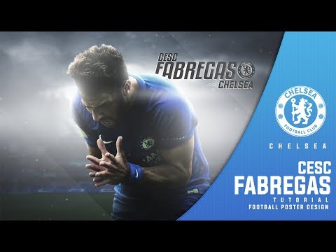 Cesc Fàbregas | Football Poster Design | Chelsea | Photoshop Tutorial | Retouching