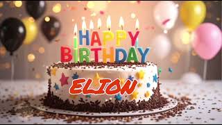 Happy Birthday Elion Birthday Song For Elion Celebrate With Joy Wish Vibes