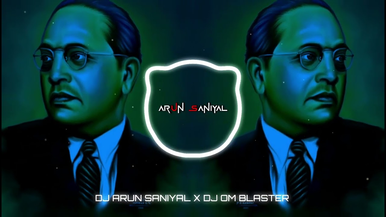DADA BHIM RAO | AMBEDKAR JAYANTI SPECIAL [EDM TRANCE MIXX 2K25] - DJ ARUN SANIYAL X DJ OM BLASTER