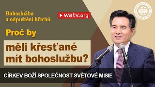 Bohoslužba a odpuštění hříchů 【Církev Boží společnosti světové misie】